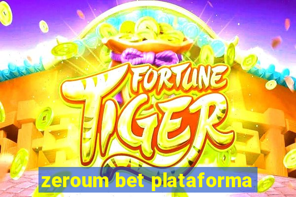 zeroum bet plataforma